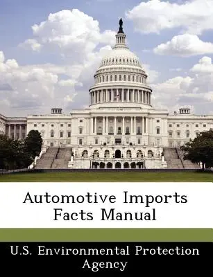 Automobilový dovoz Fakta Příručka - Automotive Imports Facts Manual