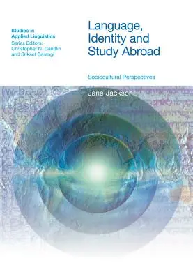 Jazyk, identita a studium v zahraničí: Sociokulturní perspektivy - Language, Identity and Study Abroad: Sociocultural Perspectives