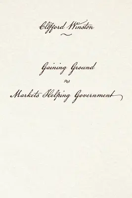 Získávání půdy pod nohama: Trhy pomáhají vládě - Gaining Ground: Markets Helping Government