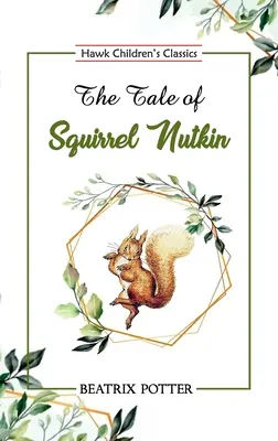Pohádka o veverce Nutkin - The Tale of Squirrel Nutkin