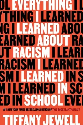 Všechno, co jsem se naučil o rasismu, jsem se naučil ve škole - Everything I Learned about Racism I Learned in School