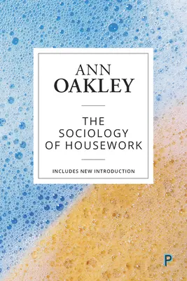 Sociologie práce v domácnosti - The Sociology of Housework