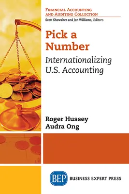 Vyberte si číslo: Internacionalizace amerického účetnictví - Pick a Number: Internationalizing U.S. Accounting