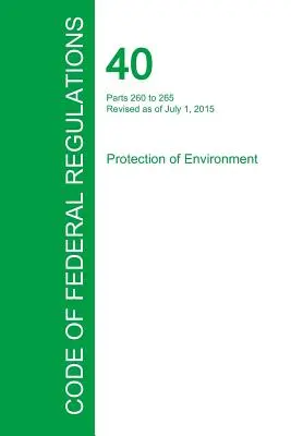 Sbírka federálních předpisů Hlava 40, svazek 26, 1. července 2015 - Code of Federal Regulations Title 40, Volume 26, July 1, 2015