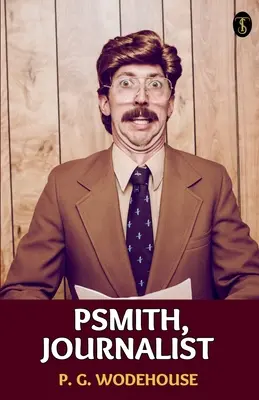 Psmith, novinář - Psmith, Journalist
