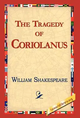 Tragédie Coriolanus - The Tragedy of Coriolanus