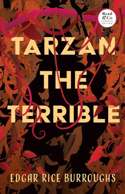 Tarzan Hrozný (Read & Co. Classics Edition) - Tarzan the Terrible (Read & Co. Classics Edition)