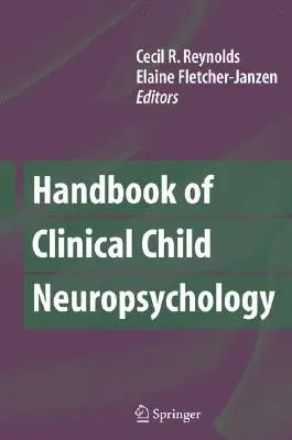 Příručka klinické dětské neuropsychologie - Handbook of Clinical Child Neuropsychology