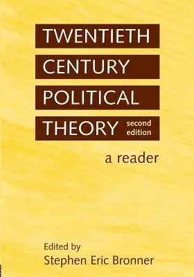 Politická teorie dvacátého století: A Reader - Twentieth Century Political Theory: A Reader