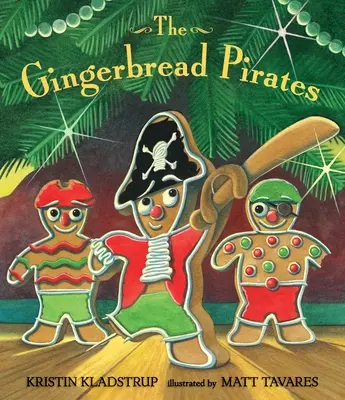 Perníkoví piráti Dárkové vydání - The Gingerbread Pirates Gift Edition