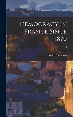 Demokracie ve Francii od roku 1870; 4 - Democracy in France Since 1870; 4