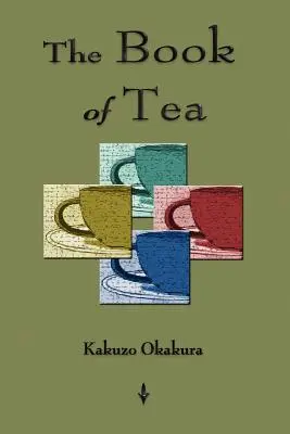 Kniha o čaji - The Book Of Tea