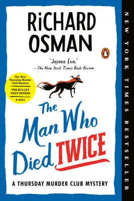 Muž, který zemřel dvakrát: Záhada čtvrtečního klubu vrahů (The Man Who Died Twice: A Thursday Murder Club Mystery) - The Man Who Died Twice: A Thursday Murder Club Mystery