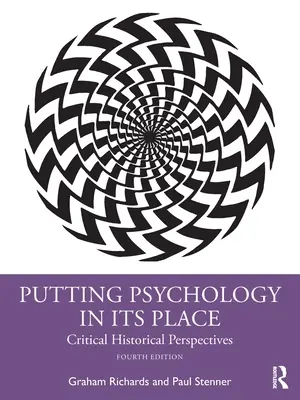 Psychologie na svém místě: Kritické historické perspektivy - Putting Psychology in Its Place: Critical Historical Perspectives