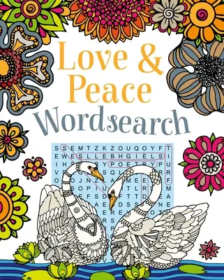 Láska a mír Wordsearch: Rozkošné hádanky, které vám přinesou radost - Love and Peace Wordsearch: Delightful Puzzles Designed to Bring You Joy