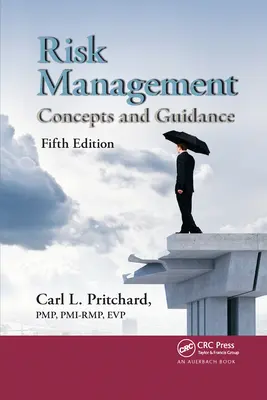 Řízení rizik: Koncepty a návody, páté vydání - Risk Management: Concepts and Guidance, Fifth Edition