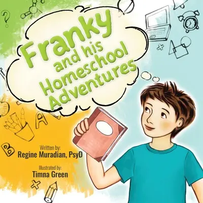 Franky a jeho dobrodružství v domácí škole - Franky and His Homeschool Adventures