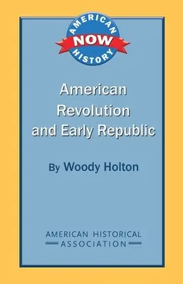 Americká revoluce a raná republika - American Revolution and Early Republic