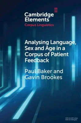 Analýza jazyka, pohlaví a věku v korpusu zpětné vazby pacientů - Analysing Language, Sex and Age in a Corpus of Patient Feedback