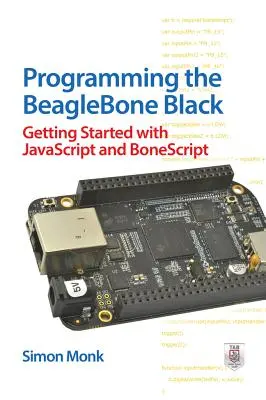 Programování BeagleBone Black: Začínáme s JavaScriptem a BoneScriptem - Programming the BeagleBone Black: Getting Started with JavaScript and BoneScript
