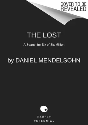 Ztraceni: Pátrání po šesti ze šesti milionů - The Lost: A Search for Six of Six Million