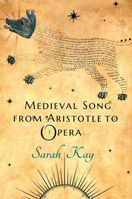 Středověká píseň od Aristotela po operu - Medieval Song from Aristotle to Opera