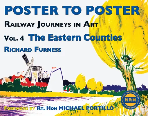 Cesty po železnici v umění, svazek 4: Východní hrabství - Railway Journeys in Art Volume 4: The Eastern Counties