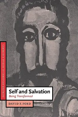 Já a spása: Být proměněn - Self and Salvation: Being Transformed