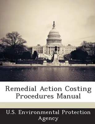 Příručka pro výpočet nákladů na nápravná opatření - Remedial Action Costing Procedures Manual