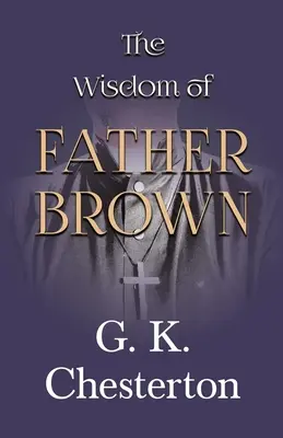 Moudrost otce Browna - The Wisdom of Father Brown