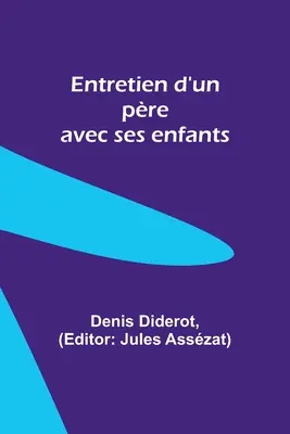 Entretien d'un pre avec ses enfants (Předchůdce se svými dětmi) - Entretien d'un pre avec ses enfants