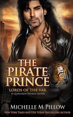 Pirátský princ: román ze světa Qurilixen - The Pirate Prince: A Qurilixen World Novel