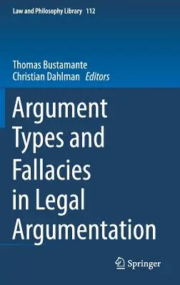 Typy argumentů a chyby v právní argumentaci - Argument Types and Fallacies in Legal Argumentation