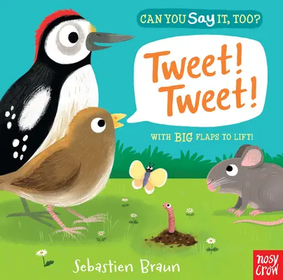 Můžeš to říct taky? Tweet! Tweet! - Can You Say It, Too? Tweet! Tweet!