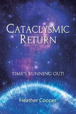 Kataklyzmatický návrat - Cataclysmic Return