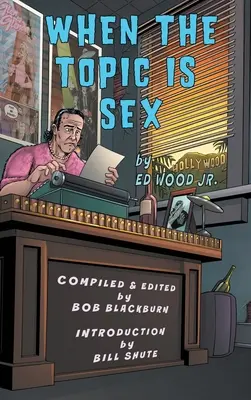 Když je tématem sex (vázané vydání) - When The Topic Is Sex (hardback)
