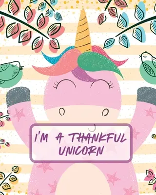 Jsem vděčný jednorožec: Učím všímavosti Dětský zápisník štěstí Sketch and Doodle Too - I'm A Thankful Unicorn: Teach Mindfulness Children's Happiness Notebook Sketch and Doodle Too