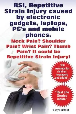 RSI, Repetitive Strain Injury (zranění z opakovaného přetížení) způsobené elektronickými přístroji, notebooky, počítači a mobilními telefony. Bolesti krku? Bolesti ramen? Bolesti zápěstí? Bolest palce? Může to být - RSI, Repetitive Strain Injury caused by electronic gadgets, laptops, PC's and mobile phones. Neck Pain? Shoulder Pain? Wrist Pain? Thumb Pain? It coul