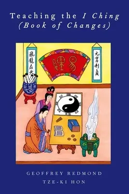 Výuka I-ťingu (Kniha proměn) - Teaching the I Ching (Book of Changes)