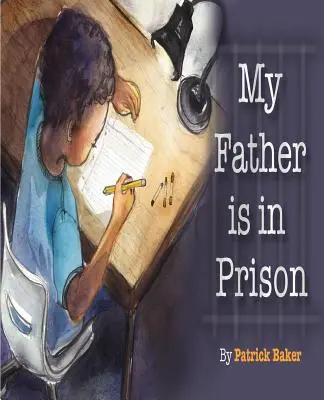 Můj otec je ve vězení - My Father is in Prison