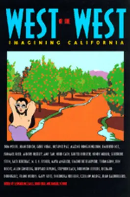Na západ od Západu: Představujeme si Kalifornii - West of the West: Imagining California