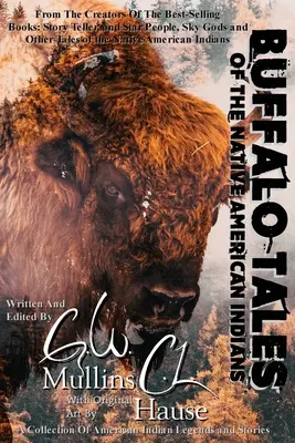 Buffalo Tales Of The Native American Indians (Bizoní příběhy amerických indiánů) - Buffalo Tales Of The Native American Indians
