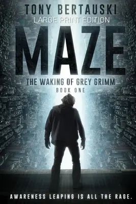 Bludiště (Large Print Edition): Probuzení Šedého Grimma: Sci-fi thriller (The Waking of Grey Grimm: A Science Fiction Thriller) - Maze (Large Print Edition): The Waking of Grey Grimm: A Science Fiction Thriller