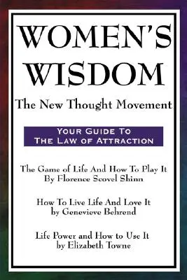 Moudrost žen: Hnutí nové myšlenky - Women's Wisdom: The New Thought Movement