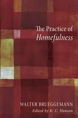 Praxe domácího štěstí - The Practice of Homefulness