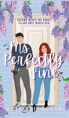 Slečna dokonale jemná: Naprosto hřejivé srdce nepřátelé k milencům romantické napětí - Ms Perfectly Fine: An utterly heart-warming enemies-to-lovers romantic suspense