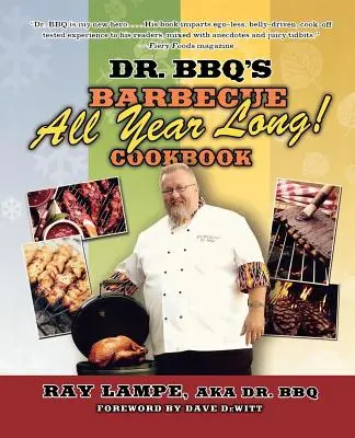 Kniha Dr. BBQ: Grilování po celý rok!“ Kuchařka“ - Dr. BBQ's Barbecue All Year Long!