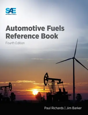 Příručka o automobilových palivech, čtvrté vydání - Automotive Fuels Reference Book, Fourth Edition