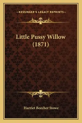 Malá kočička Vrba (1871) - Little Pussy Willow (1871)