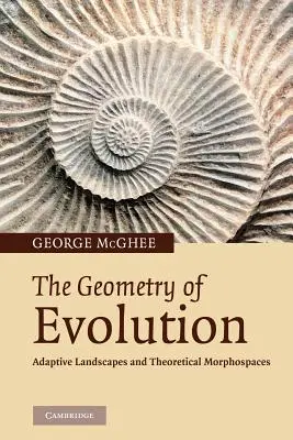 Geometrie evoluce: Adaptivní krajiny a teoretické morfosféry - The Geometry of Evolution: Adaptive Landscapes and Theoretical Morphospaces